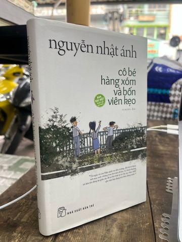 Cô Bé Hàng Xóm và Bốn Viên Kẹo - Nguyễn Nhật Ánh