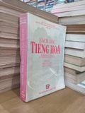  Sách Học Tiếng Hoa: Chương Trình Trung Cấp Của Trường Đại Học Bắc Kinh - Đỗ Vinh, Quách Chấn Hoa, Mao Tu Kính, Dương Ngọc Tú, Khưu Bội Linh 