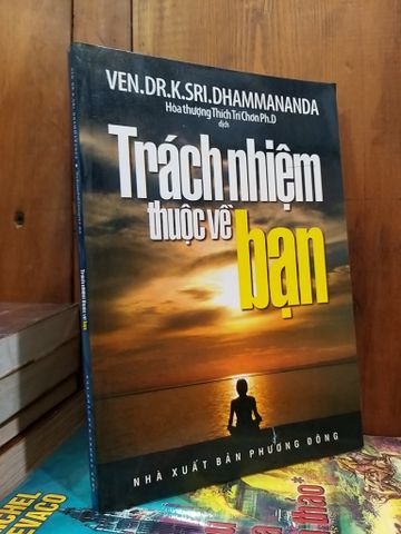  Trách nhiệm thuộc về bạn - Hòa thượng Thích Trí Chơn Ph.D dịch 