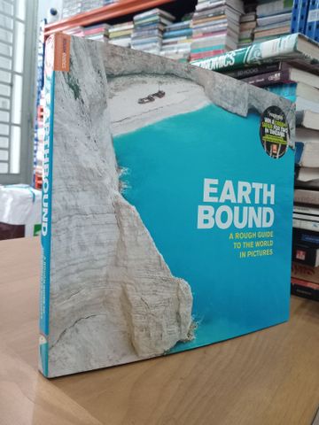 Earth Bound: A rough guide to the world in pictures 