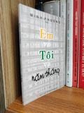  Em và Tôi và Năm Tháng - Minh Phương 