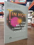  Tin học các bài toán & thuật giải chọn lọc - TS. Nguyễn Văn Xuất 