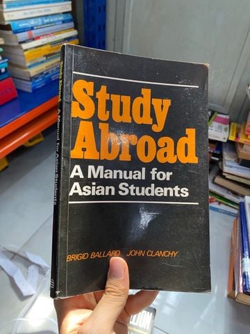 Study Abroad: A Manual for Asian Students - Brigid Ballard