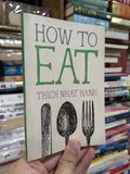  How to eat - Thich Nhat Hanh 
