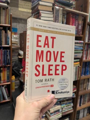 Eat Move Sleep - Tom Rath