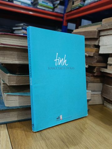  Tình - Marguerite Duras 