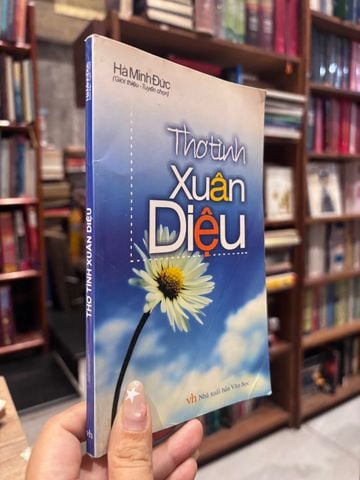  Thơ Tình Xuân Diệu – Hà Minh Đức Giới Thiệu - Tuyển Chọn 