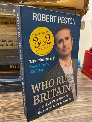  Who Runs Britain? - Robert Peston 