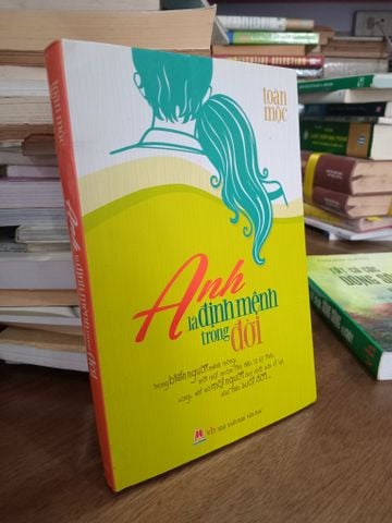  Anh là Định Mệnh trong Đời - Toàn Mộc 