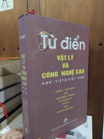  Từ điển vật lý và công nghệ cao - Anh - Việt & Việt - Anh 