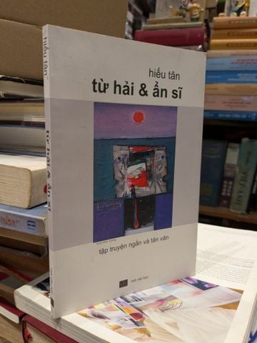  Từ hải & ẩn sĩ - Hiếu Tân 