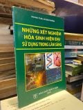  Những Xét Nghiệm Hóa Sinh Hiện Đại Sử Dụng trong Lâm Sàng - Lê Xuân Trường Chủ Biên 