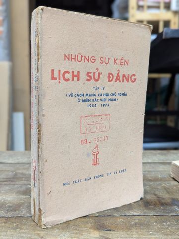  Những Sự Kiện Lịch Sử Đảng (Tập IV) 