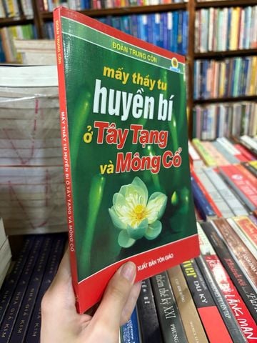  Mấy thầy tu huyền bí ở Tây Tạng và Mông Cổ - Đoàn Trung Còn 