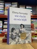  Wie Vlucht En Wie Blijft ( Dutch ) - Elena Ferrante 