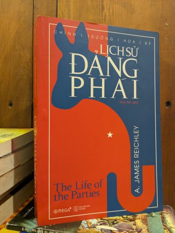  Chính trường Hoa Kỳ - Lịch sử đảng phái - A. James Reichley 