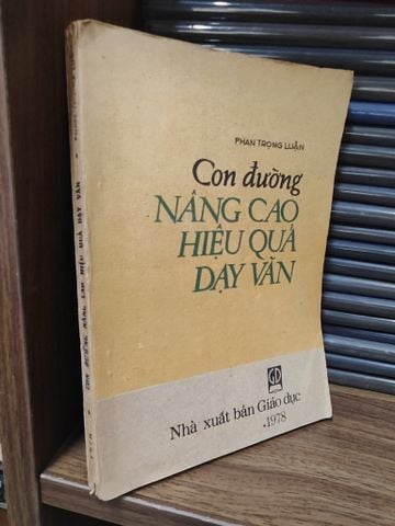  Con Đường Nâng Cao Hiệu Quả Dạy Văn - Phan Trọng Luận 