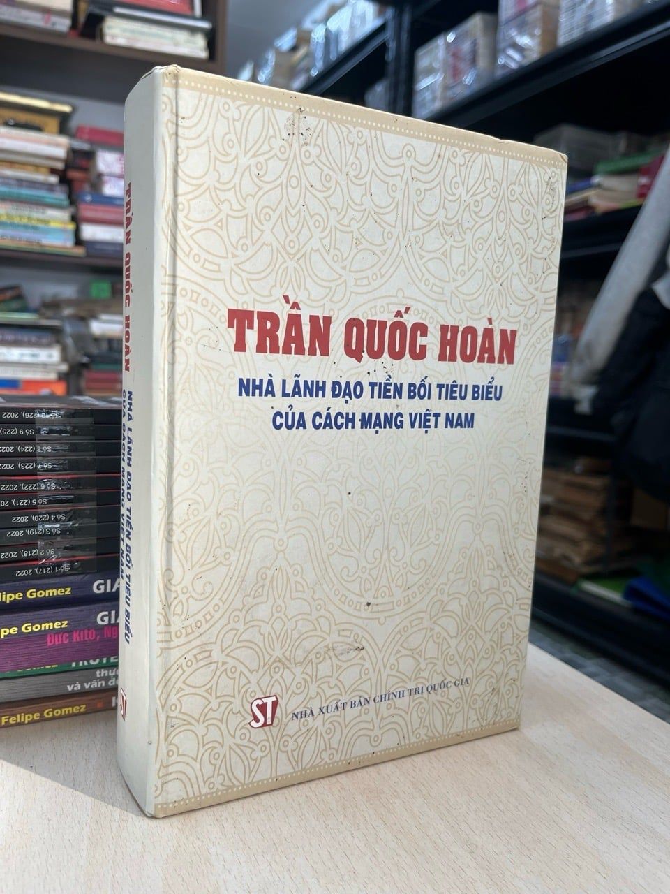  Trần Quốc Hoàn nhà lãnh đạo tiền bối tiêu biểu của cách mạng Việt Nam 