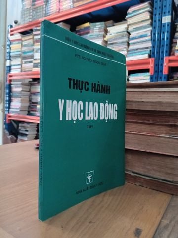  Thực Hành Y Học Lao Động - Nguyễn Ngọc Ngà 