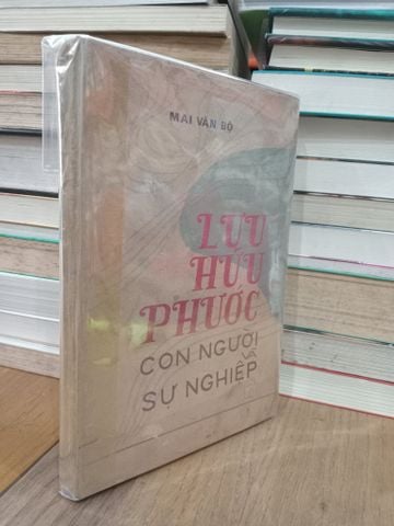Lưu Hữu Phước: Con người và sự nghiệp - Mai Văn Bộ