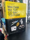  Mại dâm ma tuý cờ bạc tội phạm thời hiện đại - GS,TS. Nguyễn Xuân Yếm 