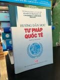 Hướng dẫn học tư pháp quốc tế - TS. Vũ Thị Phương Lan, TS. Nguyễn Thái Mai 