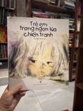  Trẻ Em Trong Ngọn Lửa Chiến Tranh - Chihiro Iwasaki 