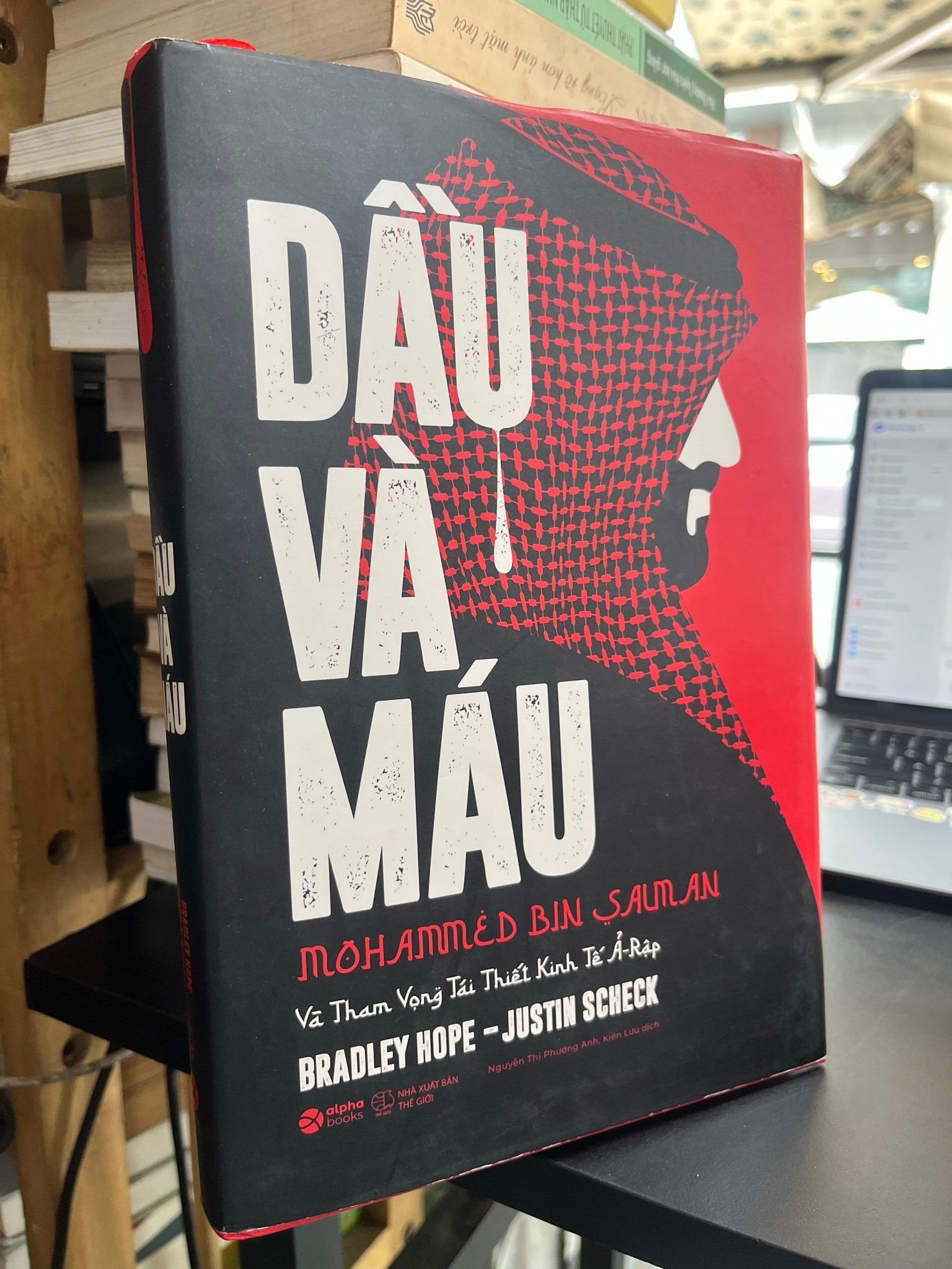  Dầu và máu - Bradley Hope & Justin Scheck 