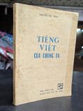  Tiếng việt của chúng ta - Nguyễn Kim Thản 