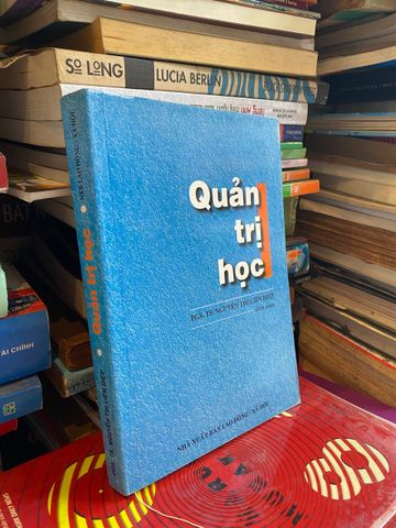 Quản Trị Học - TS. Nguyễn Thị Liên Diệp