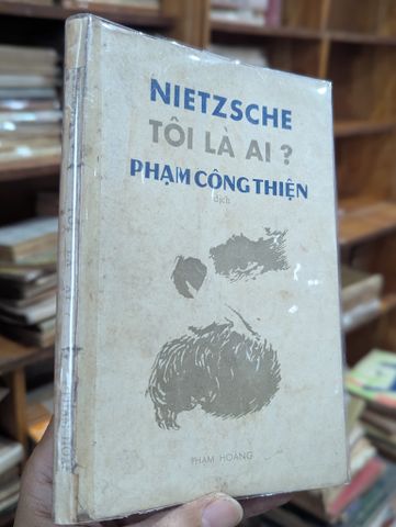  Nietzsche Tôi Là Ai? - Phạm Công Thiện Dịch 