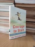  The courage to Start - John Bingham 