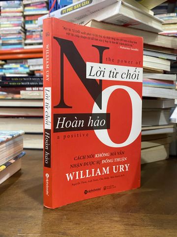 Lời Từ Chối Hoàn Hảo - William Ury