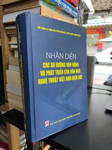 Nhận Diện Các Xu Hướng Vận Động và Phát Triển của Văn Học Nghệ Thuật Việt Nam Hiện Nay