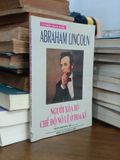  Abraham Lincoln: Người xóa bỏ chế độ nô lệ ở Hoa Kỳ - Trần Phương Hồ (biên soạn) 