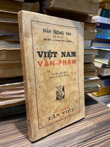 Việt Nam văn phạm - Trần Trọng Kim , Bùi Kỷ & Phạm Duy Khiêm ( in lần sáu )