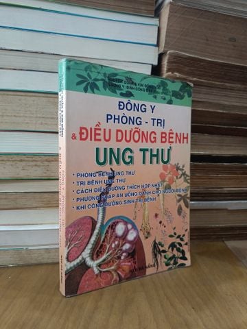 Đông Y Phòng - Trị Điều Dưỡng Bệnh Ung Thư - Nguyễn Quân & Kim Đồng Dịch