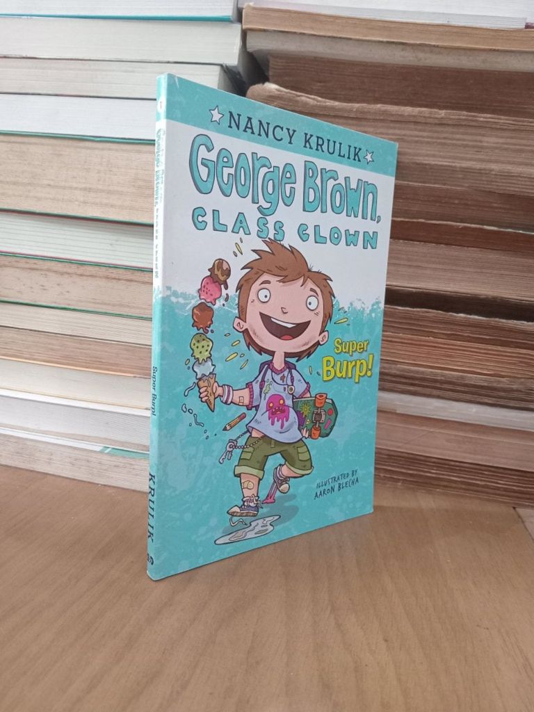  George Brown, Class Clown: Super Burp - Nancy Krulik 