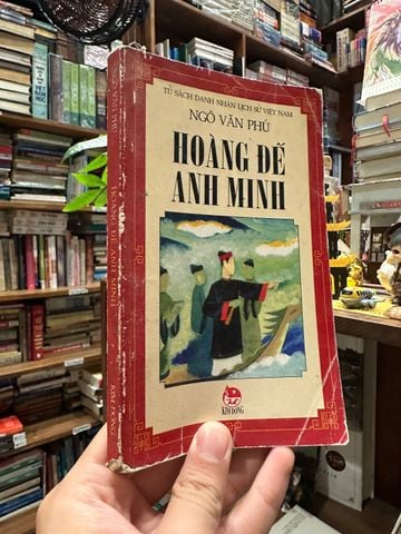  Hoàng Đế Anh Minh - Ngô Văn Phú 