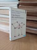  Une histoire des mathématiques - A. Dahan-Dalmedico, J. Peiffer 