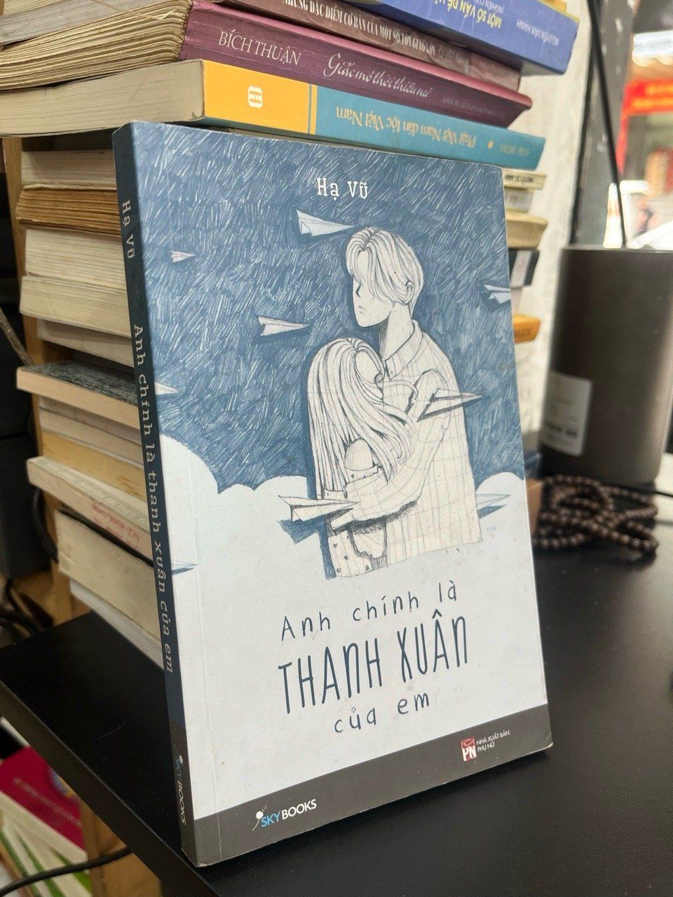  Anh chính là thanh xuân của em - Hạ Vũ 