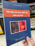  Thực Hành Siêu Âm Ba Chiều ( 3D) Trong Sản Khoa - Ths Trần Danh Cường 