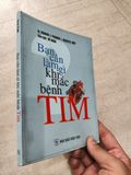  Bạn Cần Làm Gì Khi Mắc Bệnh Tim - Dr.Fredrick J.Pashkow & Charlotte Libov 