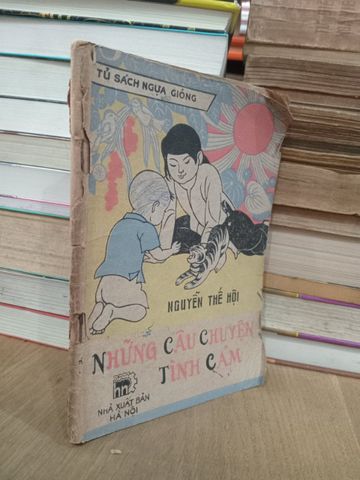  Những câu chuyện tình cảm - Nguyễn Thế Hội 