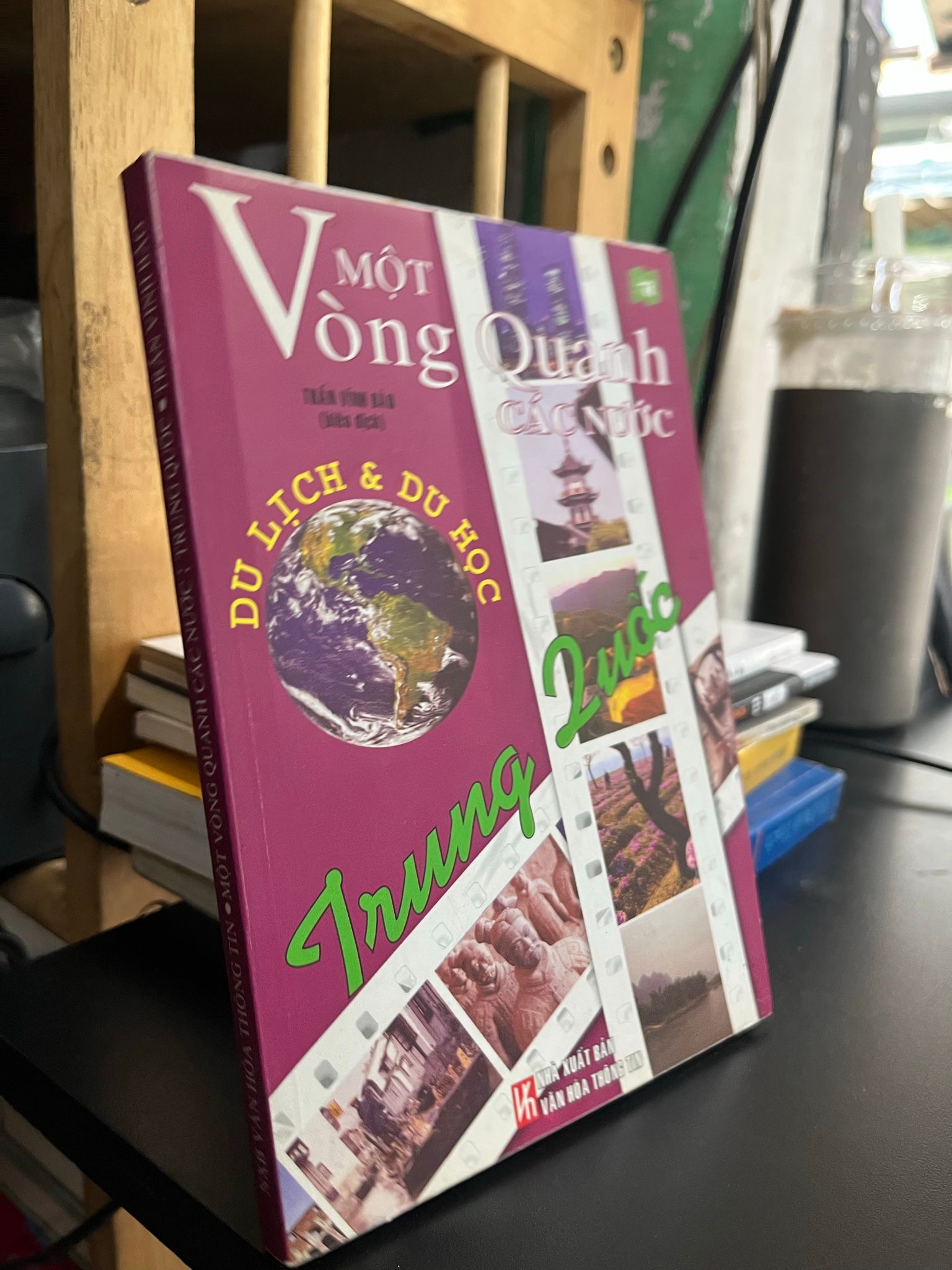  Một vòng quanh các nước: Trung Quốc - Trần Vĩnh Bảo 
