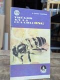 Thế Giới Kỳ Lạ của Loài Ong - Minh Hương 