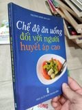  Chế Độ Ăn Uống Đối Với Người Huyết Áp Cao - Trương Sinh 