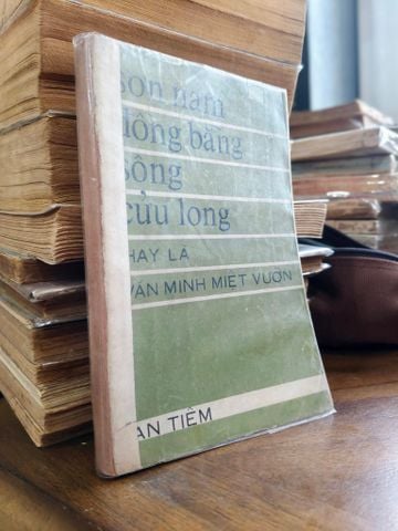  Đồng Bằng Sông Cửu Long Hay Là Văn Minh Miệt Vườn - Sơn Nam 