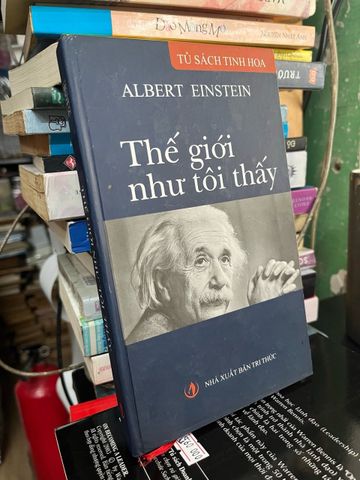  Thế Giới Như Tôi Thấy - Albert Einstein 