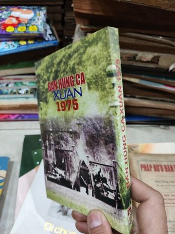  Bản Hùng Ca Xuân 1975 